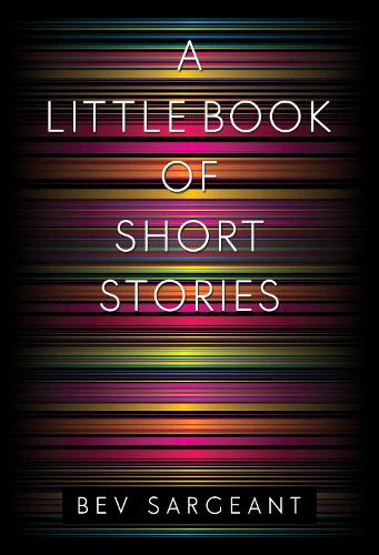 Паперова книга «A Little Book of Short Stories», автор Бев Сержант - фото №1