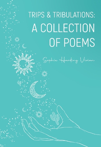 Паперова книга «Trips & Tribulations: A Collection of Poems», автор Софі Хардінг Вівіан - фото №1