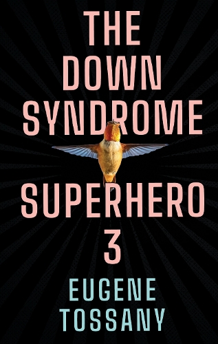 Бумажная книга «The Down Syndrome Superhero 3», автор Юджин Тоссани - фото №1