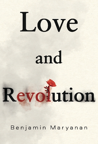 Бумажная книга «Love and Revolution», автор Бенджамин Марьянан - фото №1