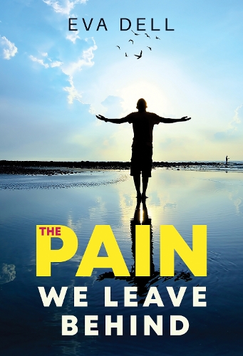 Бумажная книга «The Pain We Leave Behind», автор Ева Делл - фото №1