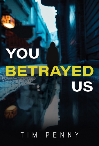 Бумажная книга «You Betrayed Us», автор Тим Пенни - фото №1