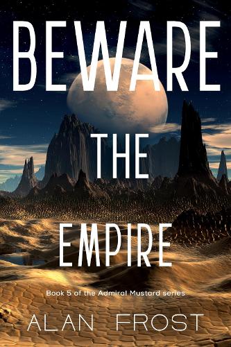 Паперова книга «Beware the Empire», автор Алан Фрост - фото №1