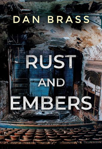 Паперова книга «Rust and Embers», автор Ден Брасс - фото №1