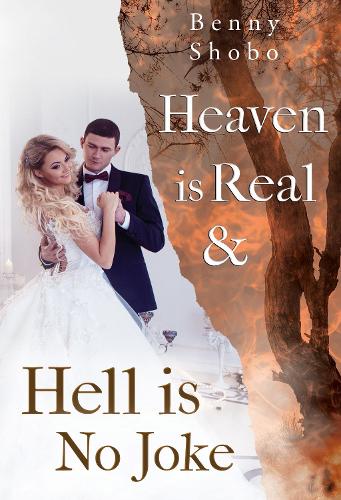 Бумажная книга «Heaven is Real and Hell is No Joke», автор Бенни Шобо - фото №1