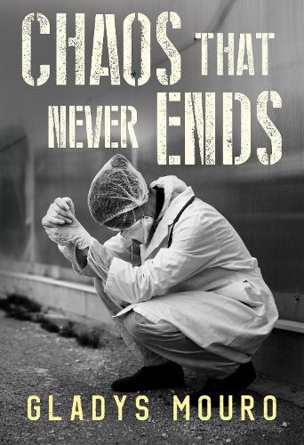 Бумажная книга «Chaos That Never Ends», автор Глэдис Моуро - фото №1