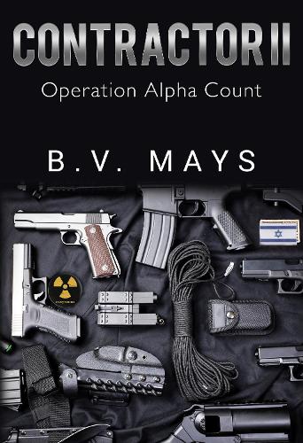 Бумажная книга «Contractor II - Operation Alpha Count», автор Б.В. Мэйс - фото №1