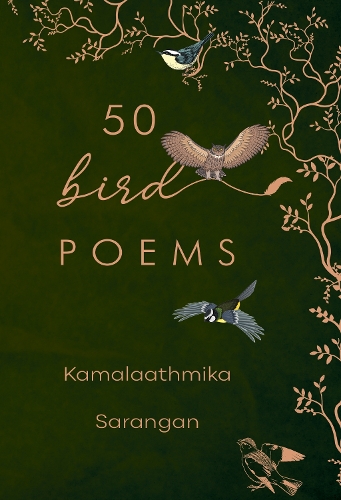Бумажная книга «50 Bird Poems», автор Камалаатмика Саранган - фото №1
