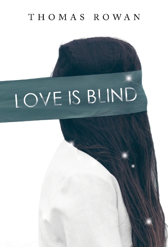 Паперова книга «Love is Blind», автор Томас Роуен - фото №1