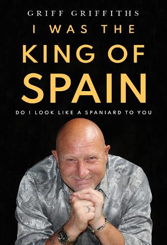 Бумажная книга «I Was The King Of Spain», автор Гриф Гриффитс - фото №1