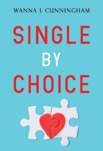Бумажная книга «Single By Choice», автор Уанна Л. Каннингем - фото №1