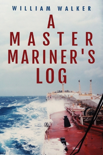 Бумажная книга «A Master Mariner's Log», автор Уильям Уокер - фото №1
