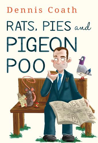Бумажная книга «Rats, Pies and Pigeon Poo», автор Деннис Коут - фото №1