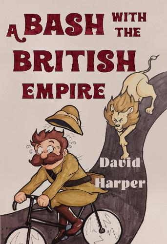 Бумажная книга «A Bash With The British Empire», автор Дэвид Харпер - фото №1