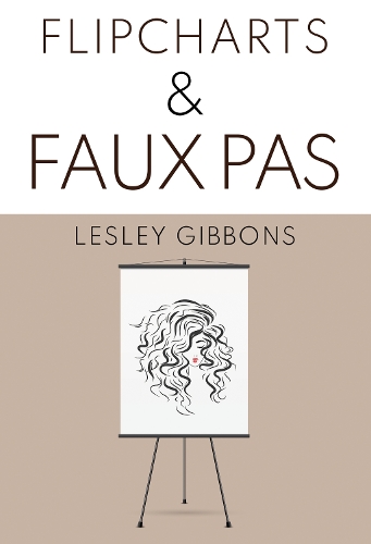 Паперова книга «Flipcharts & Faux Pas», автор Леслі Гіббонс - фото №1