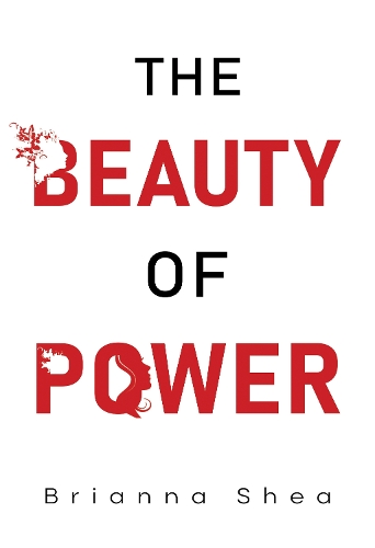 Бумажная книга «The Beauty of Power», автор Брианна Ши - фото №1