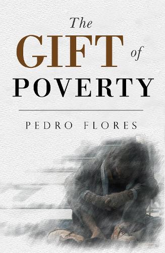 Бумажная книга «The Gift of Poverty», автор Педро Флорес - фото №1