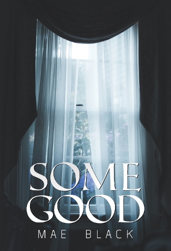 Паперова книга «Some Good», автор Мей Блек - фото №1