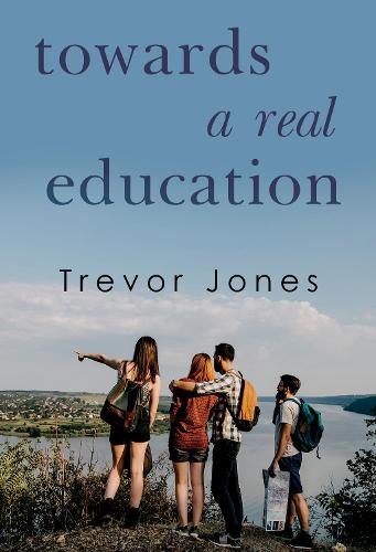 Паперова книга «Towards a Real Education», автор Тревор Джонс - фото №1