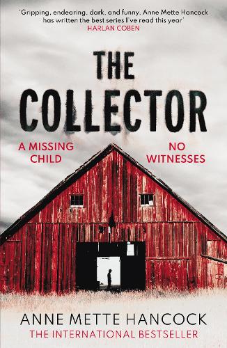 Бумажная книга «The Collector: A missing child. No witnesses.», автор Энн Метте Хэнкок - фото №1