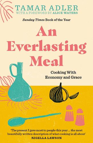 Бумажная книга «An Everlasting Meal: Cooking with Economy and Grace», автор Тамар Адлер - фото №1