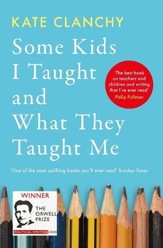 Бумажная книга «Some Kids I Taught and What They Taught Me», автор Кейт Кланчи - фото №1