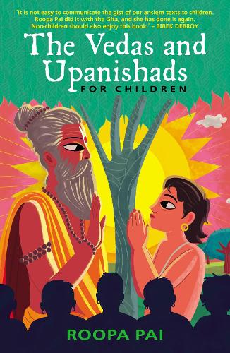 Бумажная книга «The Vedas and Upanishads for Children», автор Рупа Пай - фото №1