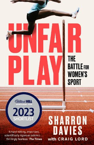Бумажная книга «Unfair Play: The Battle For Women's Sport 'Thrillingly Fearless' THE TIMES», автор Крейг Лорд - фото №1