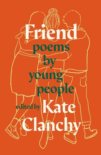 Паперова книга «Friend: Poems by Young People», автор Кейт Кланчі - фото №1