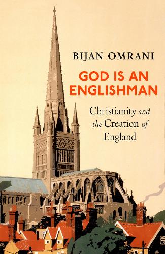[object Object] «God is an Englishman: Christianity and the Creation of England», автор Бижан Омрани - фото №1