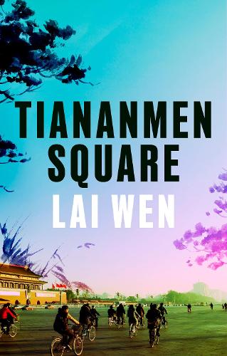 Бумажная книга «Tiananmen Square: 'Extraordinary' William Boyd», автор Лай Вэнь - фото №1