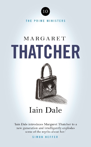 Бумажная книга «Margaret Thatcher: The Prime Ministers Series», автор Айн Дейл - фото №1