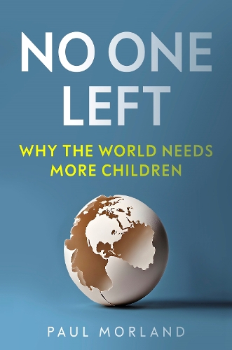 Паперова книга «No One Left: Why the World Needs More Children» - фото №1