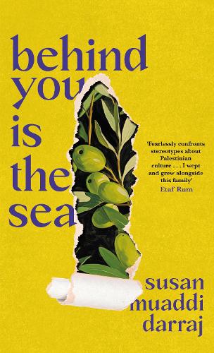 Бумажная книга «Behind You is the Sea: The ‘Dazzling’ Debut Novel Exploring Lives of Palestinian Families», автор Сьюзан Муадди Даррадж - фото №1