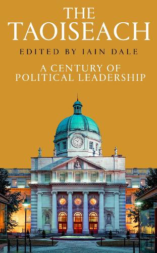 Бумажная книга «The Taoiseach: A Century of Political Leadership», автор Айн Дейл - фото №1