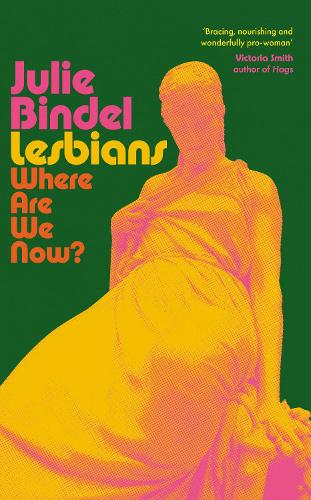 Бумажная книга «Lesbians: Where are we now?», автор Жюли Биндел - фото №1