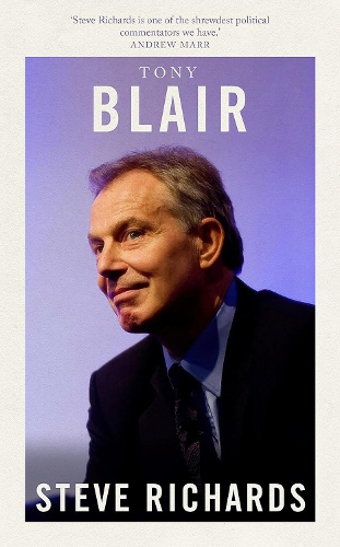 Бумажная книга «Tony Blair: The Prime Ministers Series», автор Стив Ричардс - фото №1