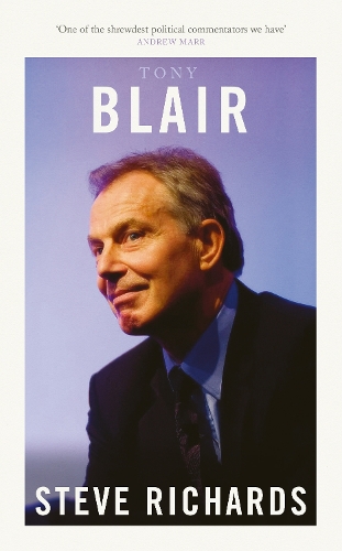 Паперова книга «Tony Blair: The Prime Ministers Series», автор Стів Річардс - фото №1