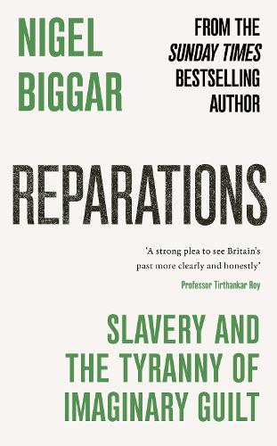 Бумажная книга «Reparations: Slavery and the Tyranny of Imaginary Guilt», автор Найджел Биггар - фото №1