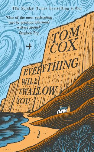 Бумажная книга «Everything Will Swallow You: From the Sunday Times-Bestselling Author», автор Том Кокс - фото №1