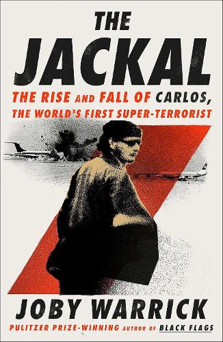 Паперова книга «The Jackal: The Rise and Fall of Carlos, the World's First Super-Terrorist», автор Джобі Уоррік - фото №1