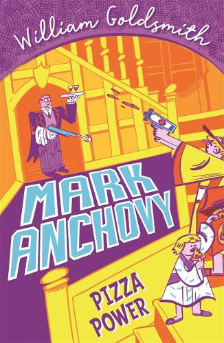 [object Object] «Mark Anchovy: Pizza Power (Mark Anchovy 3)», автор Уильям Голдсмит - фото №1
