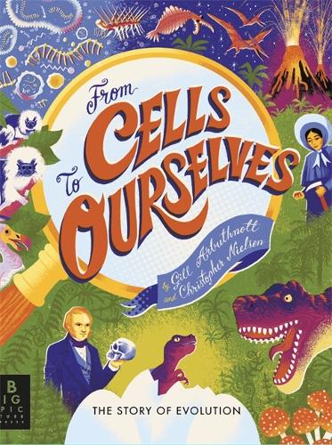 Бумажная книга «From Cells to Ourselves: The Story of Evolution» - фото №1
