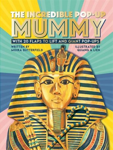 Бумажная книга «The Incredible Pop-up Mummy: With 20 flaps to lift and giant pop-ups», автор Мойра Баттерфилд - фото №1