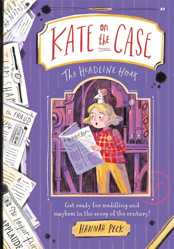 [object Object] «Kate on the Case: The Headline Hoax (Kate on the Case 3)», автор Ханна Пек - фото №1