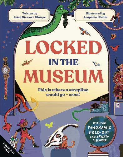 Бумажная книга «Locked in the Museum: Over one hundred amazing artefacts in one magical adventure», автор Лейза Стюарт-Шарп - фото №1