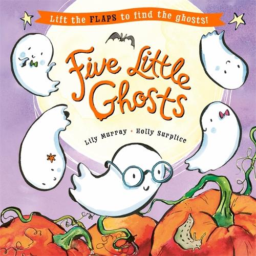 Бумажная книга «Five Little Ghosts: A lift-the-flap Halloween picture book», автор Лили Мюррей - фото №1