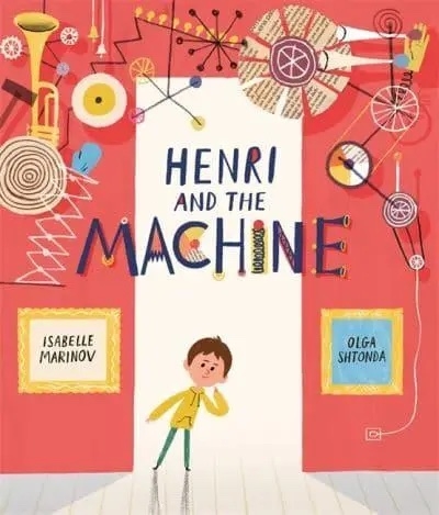 Бумажная книга «Henri and the machine», автор Изабель Маринов - фото №1