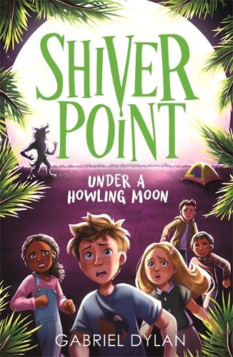Бумажная книга «Shiver Point: Under A Howling Moon», автор Габриэль Дилан - фото №1