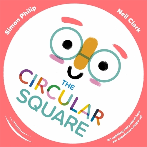 Паперова книга «The Circular Square: An uplifting story about how our experiences shape us», автор Саймон Філіп - фото №1